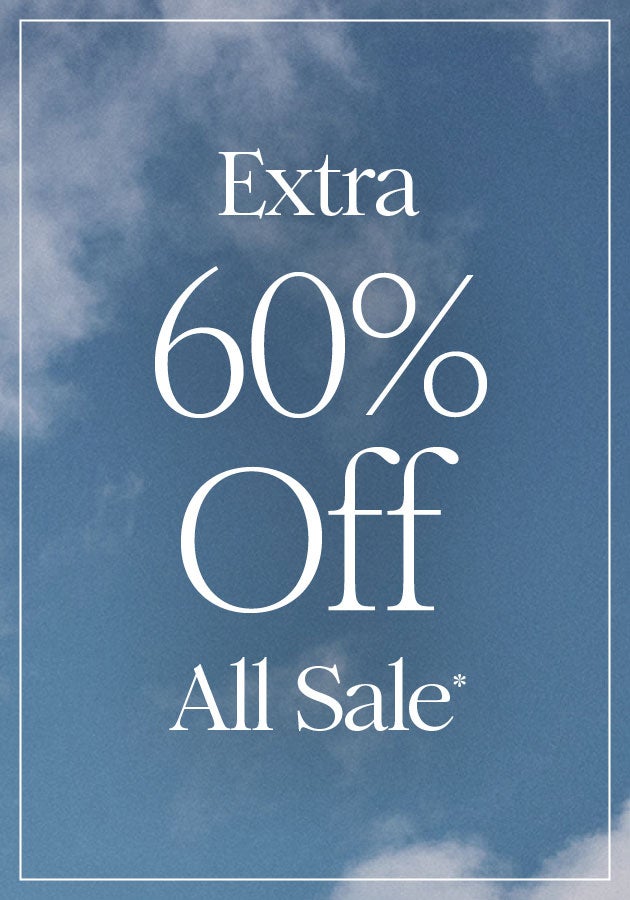 EXTRA 60% OFF ALL SALE*